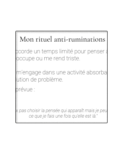 Aide mémoire - Temps dédié - Rituel anti-ruminations