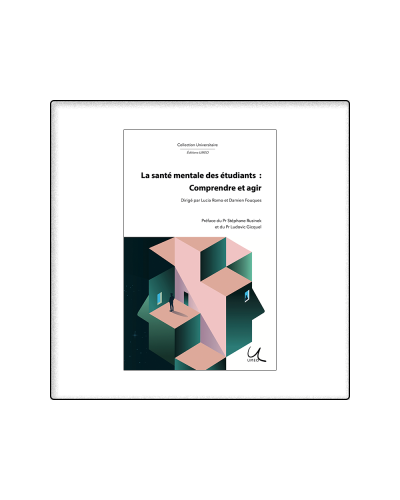 Livre - La santé mentale des étudiants : Comprendre et agir