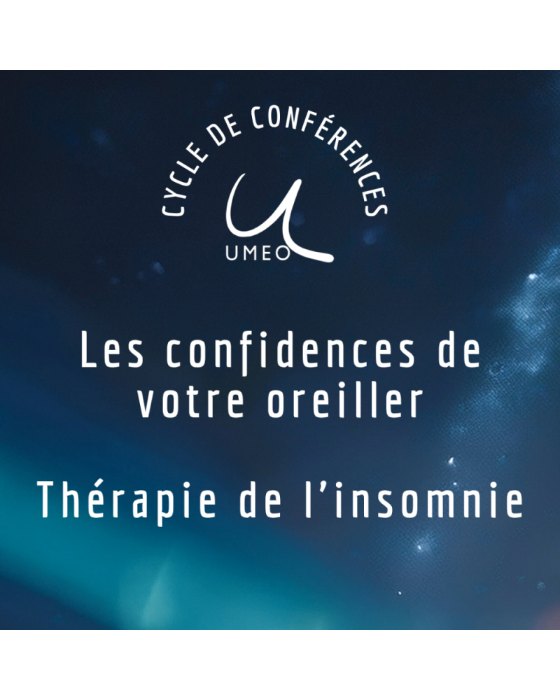 Conférence en ligne 2026 - 2027 : Les confidences de votre oreiller - Thérapie de l'insomnie