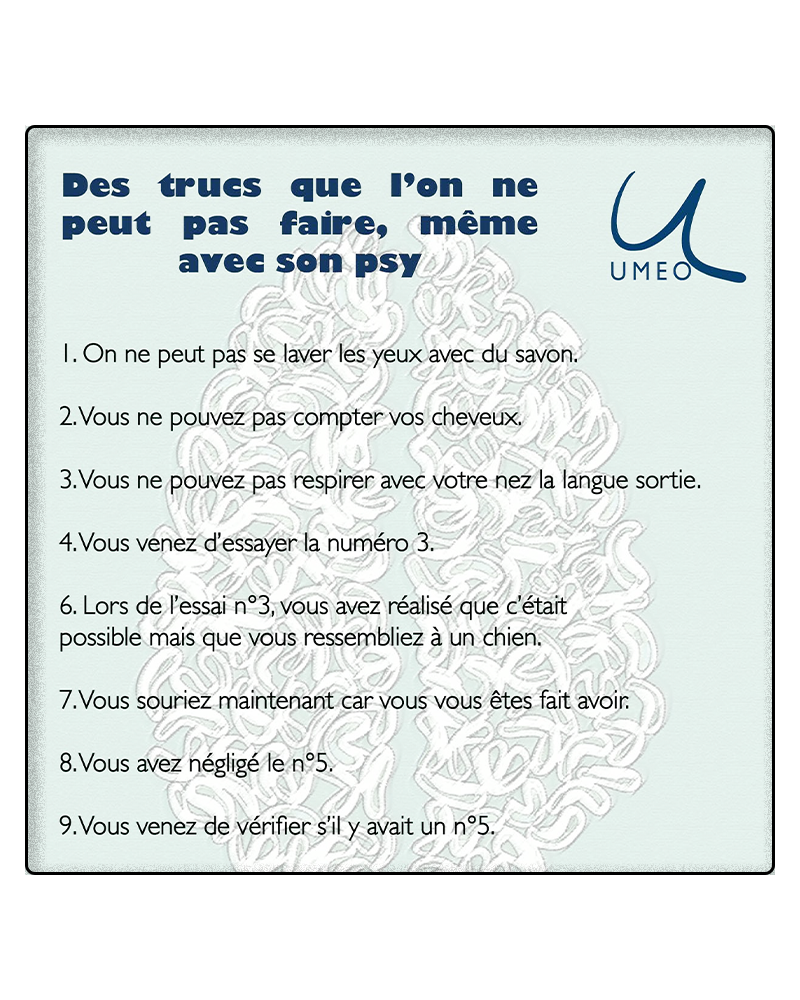 Des trucs que l'on ne peut pas faire, même avec son psy